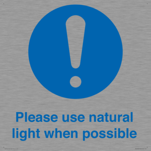 Please use natural light when possible